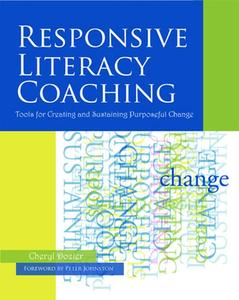 USED-Responsive Literacy Coaching: Tools for Creating and Sustaining Purposeful Change by Dozier, Cheryl (Paperback)