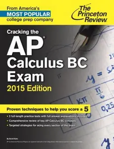 USED-Cracking the AP Calculus BC Exam, 2015 Edition (College Test Preparation) by Princeton Review (Paperback)