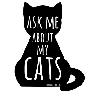 Ask Me About My Cats Sticker