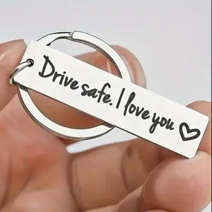 Drive Safe I Love You Perfect Gift Stainless Steel Keychain