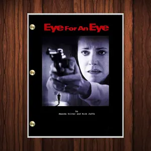 Eye For An Eye Movie Script Full Screenplay Full Script Reprint Sally Field Karen McCann Kiefer Sutherland Robert Doob