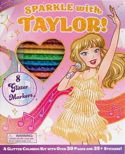 Sparkle with Taylor! a Glitter Coloring Kit -- Editors of Silver Dolphin Books, Mixed Media Product