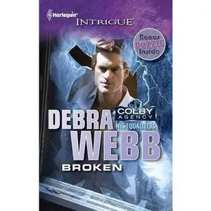 USED Book - Broken : Colby Agency : The New Equalizers (Harlequin Intrigue #1283) by Debra Webb (Paperback) - english