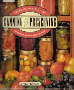 USED-American Country Living Canning & Preserving:Techniques, Recipes & More by Linda Ferrari (Hardcover)