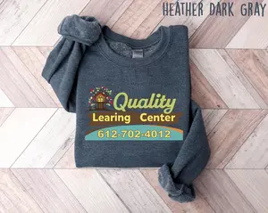 Funny Quality Learning Center 1-800-Fraud Sweatshirt, Funny Parody T-Shirt Sweatshirt Hoodie, Retro Humor Graphic Apparel, Timeless Appeal, Simple and Clean, Laid-Back Vibe, Always in Style