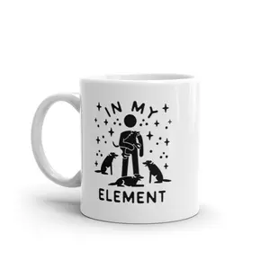In My Element Dogs Mug Funny Dog Lover Pet Puppy Animal Novelty Coffee Cup - 11oz Funny Coffee Mugs Ceramic Printed Drinkware Cup