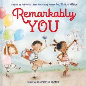 Remarkably You by Pat Zietlow Miller||Patrice Barton [Hardback Book]
