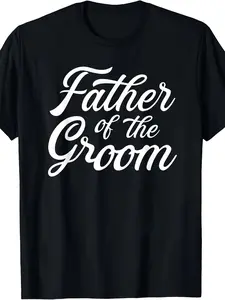 Father-of-the-Groom Graphic T-Shirt - 100% Cotton Short Sleeve Crew Neck; Suitable for weddings, bachelor/bachelor parties, casual wear; Ideal gift for birthdays and celebrations.