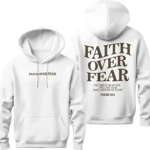 Faith Over Fear Christian Hoodie Christian Sweatshirt Jesus Hoodie Trendy Hoodie Bible Verse Shirt Aesthetic Clothes Aesthetic Hoodie, T-shirt and sweater 2 sides