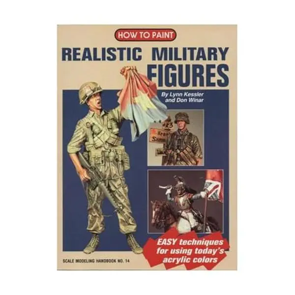 USED Book - How to Paint Realistic Military Figures (Scale Modeling Handbook, No 14) by Lynn and Don Winar Kessler (Paperback) - english