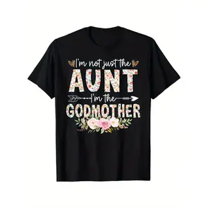 [100% Cotton] 100% Cotton Funny "I'm Not Just the Aunt, I'm the Godmother" Slogan T-Shirt - Black with Pink & White Lettering - Soft Stretch Fabric Unisex Tee for Women & Men - Aunt & Godmother Gift for Birthday, Christmas, Halloween - Casual Short Sleeve