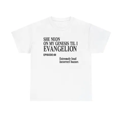 Funny Evangelion Meme shirt, anime meme shirt, Shinji, She Neon On my Genesis till I Evangelion