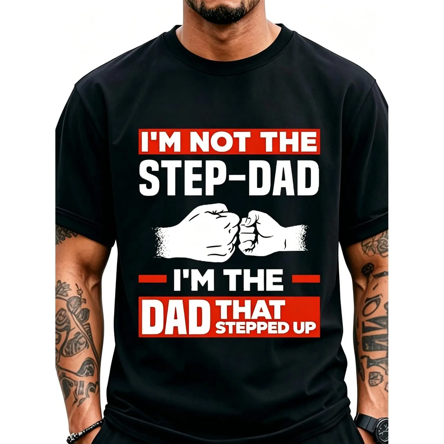 Funny I'm Not The Step-Dad I'm The Dad That Stepped Up Men's T-Shirt - Soft Crew Neck Casual Shirt with Fist Bump Graphic, Birthday Gift from Daughter Wife, Stepdad Apparel