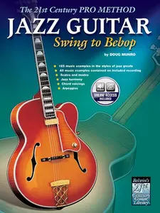 USED-The 21st Century Pro Method: Jazz Guitar -- Swing to Bebop, Book & Online Audio [With CD] by Munro, Doug (Paperback)