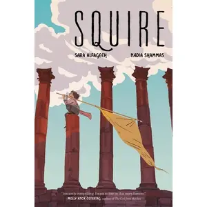 Squire: A Graphic Novel by Nadia Shammas||Sara Alfageeh||Sara Alfageeh [Paperback Book]