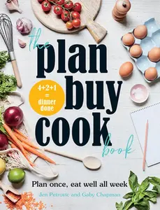 USED-The Plan Buy Cook Book: Plan Once, Eat Well All Week by Chapman, Gabby (Paperback)