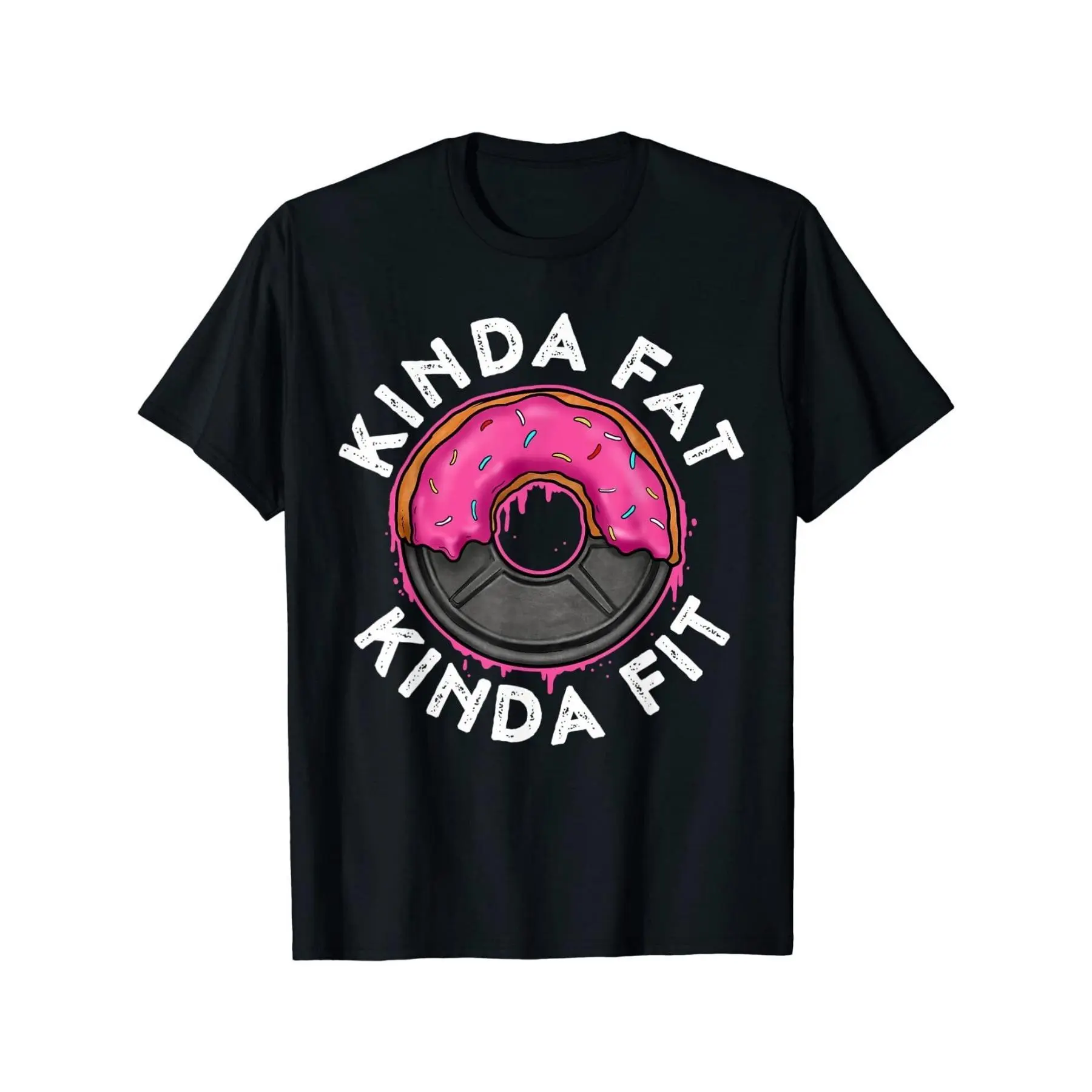 NEW! Gym Workout Kinda Fat Kinda Fit Funny Doughnut Gift T-Shirt Made in USA