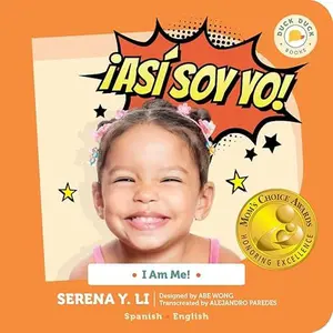 USED-Spanish bilingual book for kids: ¡Así soy yo!: I Am Me! | a Montessori-friendly children's book about diversity and self-esteem | Duck Duck Books by Serena Y. Li (Unknown)