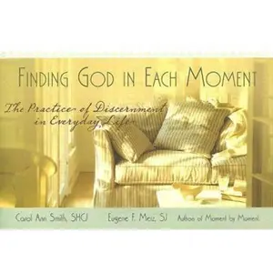 USED-Finding God in Each Moment by Smith, Carol Ann (Paperback)