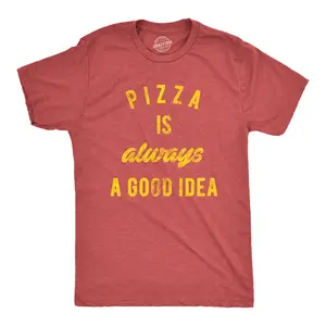 Mens Pizza Is Always A Good Idea T shirt Party Lover Funny Sarcasm Graphic Tee Mens Funny T Shirts Cool Vintage Fashion T-Shirt Gift Classic Menswear Funny Food Short Sleeve Novelty Tees for Guys Red