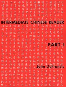 USED-Intermediate Chinese Reader Part I by DeFrancis, John (Paperback)