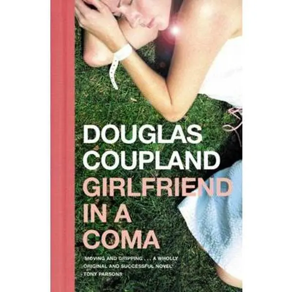 USED-Girlfriend in a Coma by Coupland, Douglas (Paperback)