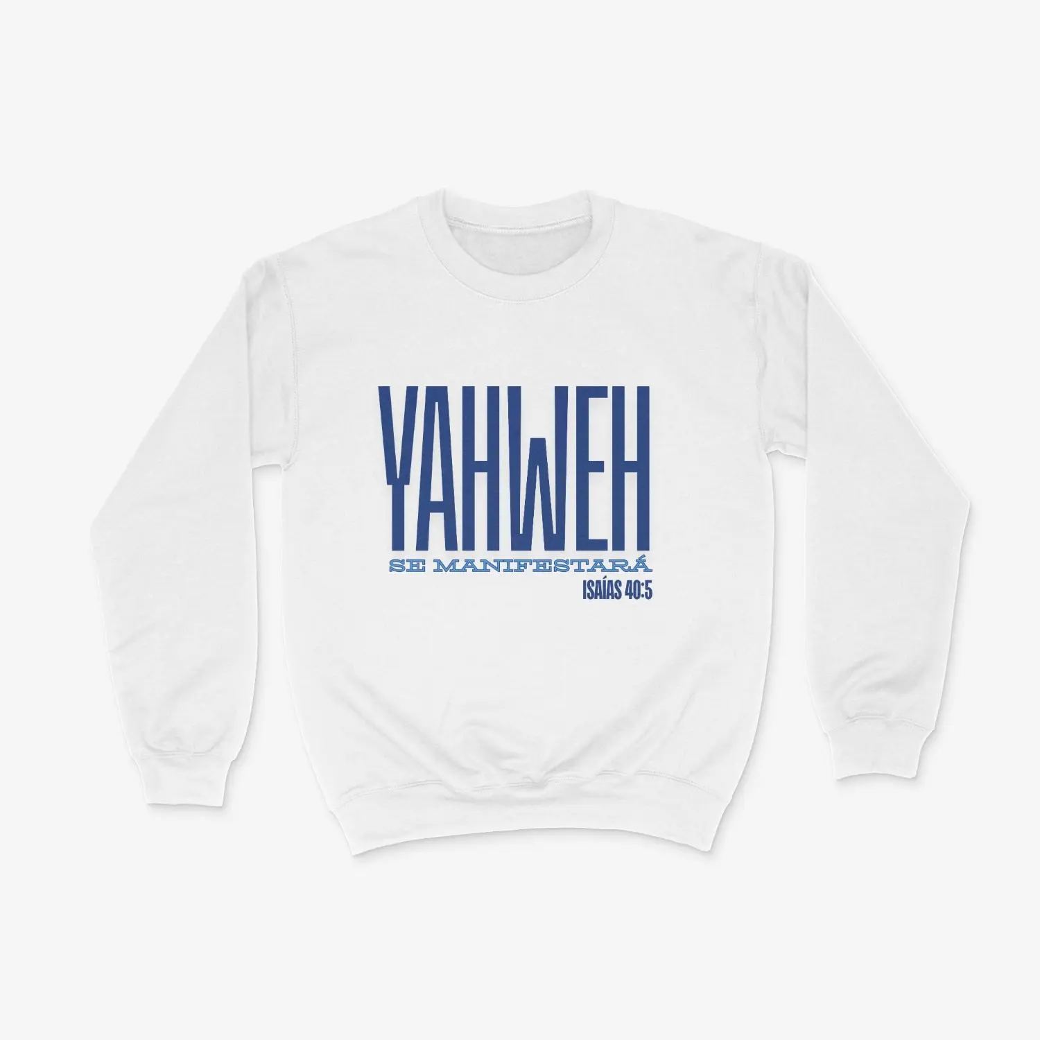 Yahweh Se Manifestara - Sueter