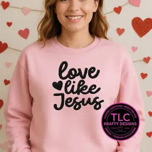 Love Like Jesus Fuzzy Black Chenille Patch Sweatshirt | Christian Valentine Crewneck | Faith Based Apparel |
