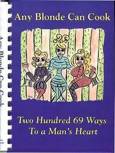 USED-Any Blonde Can Cook (Another Blonde Moment) (Any Blonde Can Cook Series) (Any Blonde Can Cook Series, 1) by Debbie Thornton (Plastic Comb)
