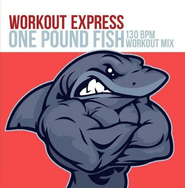 Workout Express - One Pound Fish (130 BPM Workout Mix)  [COMPACT DISC - CD] Extended Play
