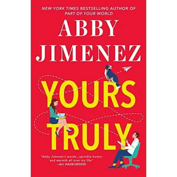 Yours Truly -- Abby Jimenez - Hardcover
