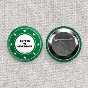 Coffee vs. Mortgage Button Pin - 2.25" Round Enamel Pin
