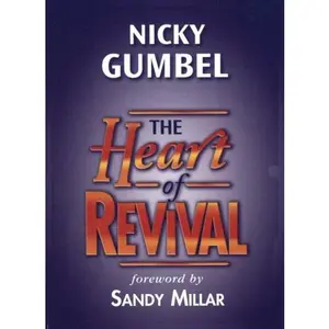 USED-The Heart of Revival by Nicky Gumbel (Paperback)