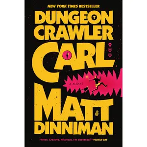 Dungeon Crawler Carl -- Matt Dinniman - Paperback