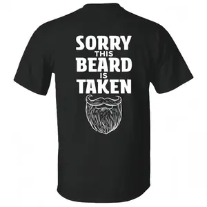 "Sorry This Beard is Taken" Funny Couple T-shirt  |   Unisex Cotton Matching Gift Tee for Boyfriend & Husband |   Valentine's Day Couples Outfit funny graphic tee
