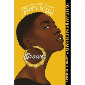 Grown by Tiffany D. Jackson [Paperback Book]