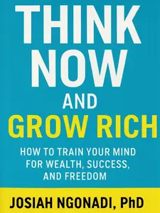 Think Now and Grow Rich