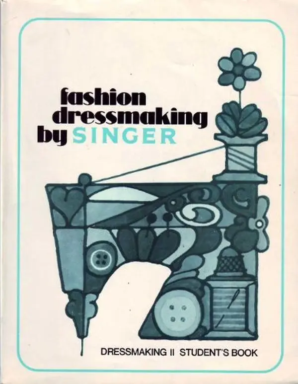 USED Book - Fashion Dressmaking by Singer (Dressmaking II Student's Book) by Department of Sewing Education (Paperback)