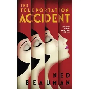 USED-The Teleportation Accident by Ned Beauman (Paperback)