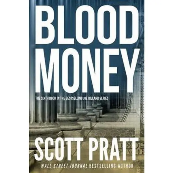 USED-Blood Money: A Legal Thriller (Joe Dillard Series) by Scott Pratt (Hardcover)