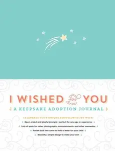 USED-I Wished for You: A Keepsake Adoption Journal by Kipp Howard, Carrie (Hardcover)