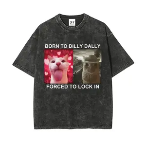 Funny Cat BORN TO DILLY DALLY FORCED TO LOCK IN Oversize Unisex Washed T-Shirt for Women and Men's Unisex Fit Batik Cotton Oversize Streetwear Menswear  Super Soft Pre-Shrunk