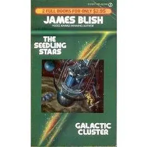 USED-The Seedling Stars and Galactic Cluster by James Blish (Unknown)