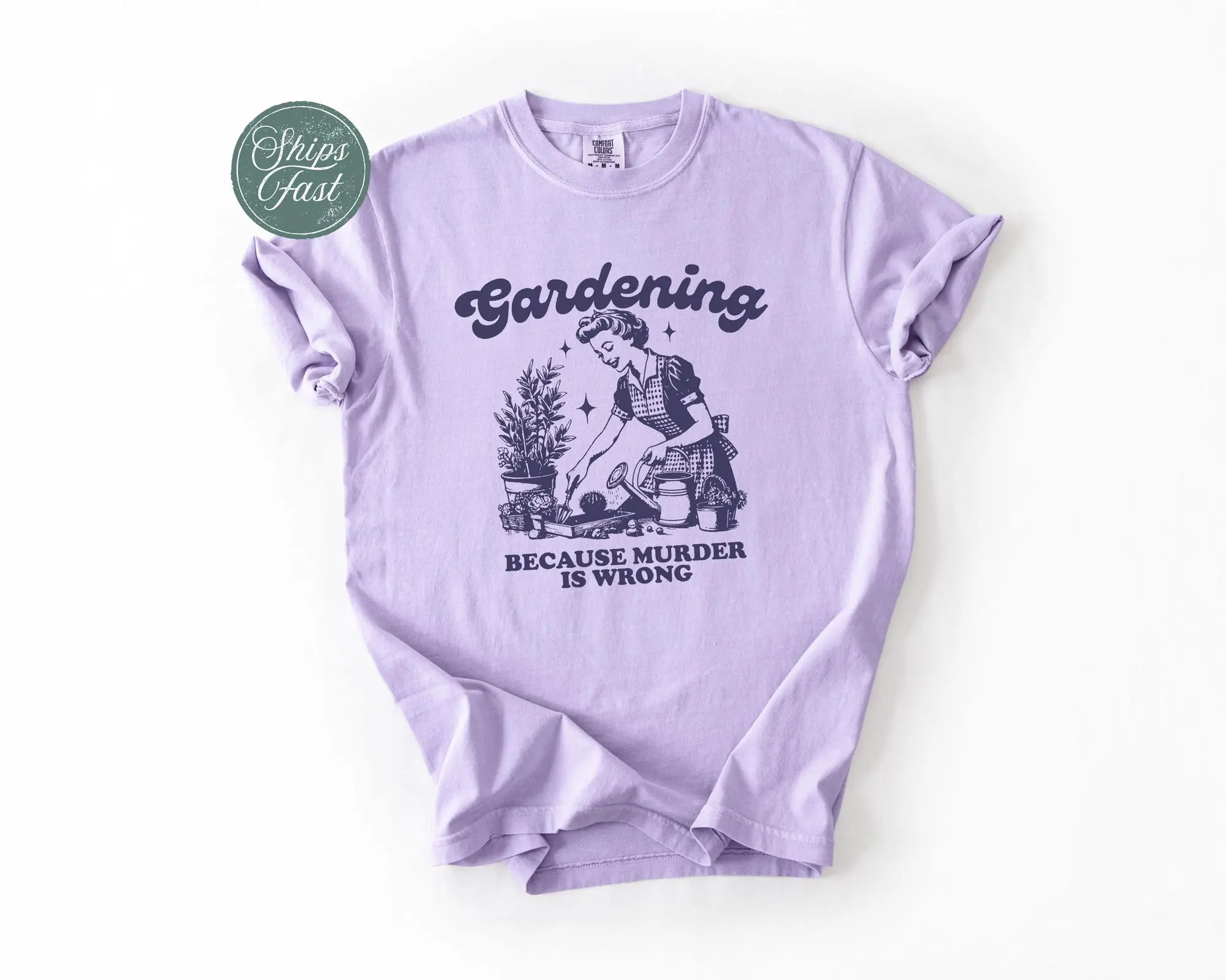 Comfort Colors Gardening Because Murder Is Wrong Shirt, Vintage Gardening Tshirt, Plant Lady Shirt, Gardening Gift, Funny Garden Shirt