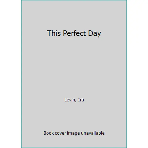 USED-This Perfect Day by Ira Levin (Unknown)