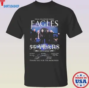 Eagles Final 2026 Sphere Shows 55 Years 1971 2026 T-Shirt