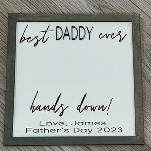 Best daddy hands down sign Gift Decor Poppy