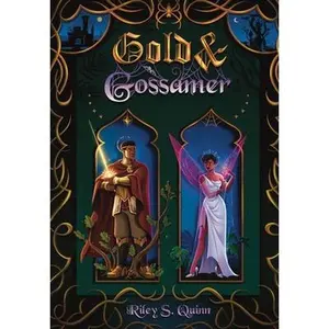 Gold and Gossamer -- Riley S. Quinn, Hardcover