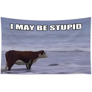 "I MAY BE STUPID" Beach Cow Meme Tapestry 3x5 FT - Polyester American Meme / Trendy Wall Hanging for Bedroom & Dorm Decor, Absurd Humor Banner
