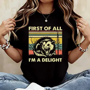 First Of All I'm A Delight Sarcastic Hoodie, Funny Opossum Hoodie, Angry Opossum Lover Hoodie, Cute Gift for Opossum Lovers,Sarcasm Hoodie,